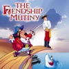 The Friendship Mutiny