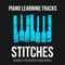 Stitches (Piano Version) - Piano Learning Tracks lyrics