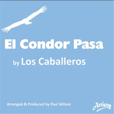 El Condor Pasa - Single - Los Caballeros