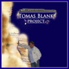 Tomas Blank project, 1984 - 1986