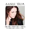 The Big Ones Get Away (feat. Buffy Sainte-Marie) - Single album lyrics, reviews, download