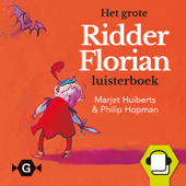 Het grote Ridder Florian luisterboek - Marjet Huiberts