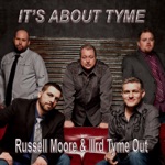 Russell Moore & IIIrd Tyme Out - Had It Not Been for the Train