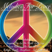 Melodies for Peace (Unforgettable Melodies for a Better World) artwork