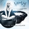 Here We Go Again (feat. Kelly Rowland & Trina) [Remixes] - Single