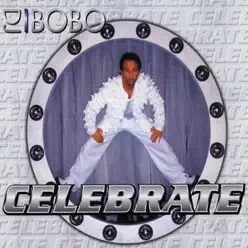 Celebrate - EP - Dj Bobo