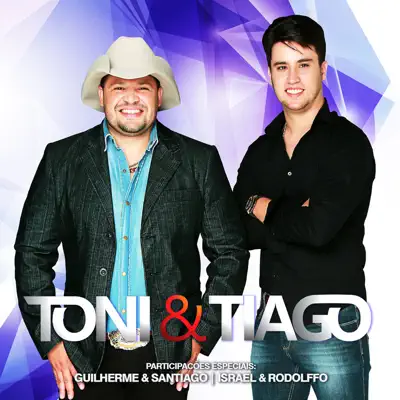 Toni & Tiago - Toni e Tiago