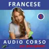 Francese - Audio corso per principianti album lyrics, reviews, download