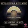 Love Is Real (feat. Soul Sarah) - EP album lyrics, reviews, download