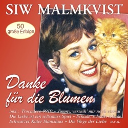 Siw Malmkvist - So wie es damals war (My Heart Has A Mind Of It’s Own)