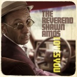 The Reverend Shawn Amos - Hollywood Blues