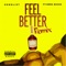 Feel Better (Remix) [feat. Neek Bucks] - Songlist lyrics