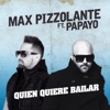 Quien Quiere Bailar (feat. Papayo) - Single