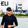 No Me Abandonas - EP