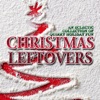 Christmas Leftovers: An Eclectic Collection of Quirky Holiday Fun, 2015