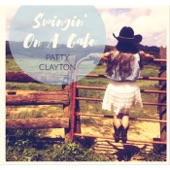 Patty Clayton - Swingin' On a Gate