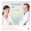 De kracht van Uw liefde album lyrics, reviews, download