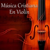 Música Cristiana en Violín artwork