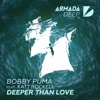 Bobby Puma feat. Katt Rockell - Deeper Than Love