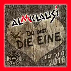 Du bist die Eine - Single by Almklausi album reviews, ratings, credits