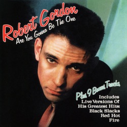 Robert Gordon - Someday, Someway