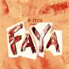 Faya - EP album lyrics, reviews, download