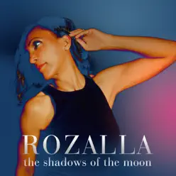 The Shadows of the Moon - Single - Rozalla The Shadows of the Moon - Single - Rozalla