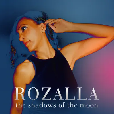 The Shadows of the Moon - Single - Rozalla The Shadows of the Moon - Single - Rozalla