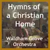 Hymns of a Christian Home - EP album lyrics, reviews, download