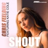 Chris Feelding - Shout (Club Mix)