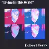 Living in This World album lyrics, reviews, download
