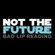 Not the Future - Bad Lip Reading