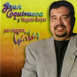 Por Siempre Gaitas - Gran Coquivacoa Por Siempre Gaitas - Gran Coquivacoa
