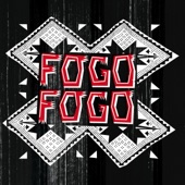 Fogo Fogo artwork