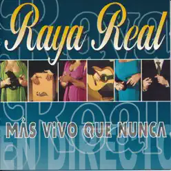 Más Vivo Que Nunca - Raya Real Más Vivo Que Nunca - Raya Real