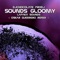 Sounds Gloomy (Oskar Guerrero Remix) - Djchocolate Prodj lyrics