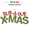 Tuff Gong Masters Vault Presents: Rub-A-Dub X-mas, 2015