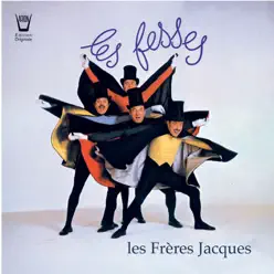 Les fesses - Les Frères Jacques