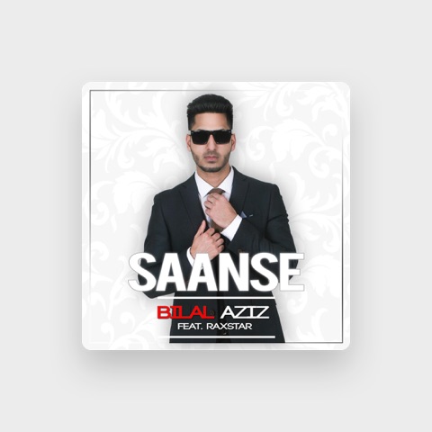 BILAL AZIZ FT RAXSTAR