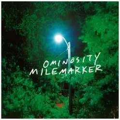 Ominosity - Milemarker Ominosity - Milemarker