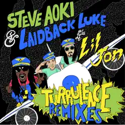 Turbulence (feat. Lil Jon) [The Remixes] - Single - Laidback Luke