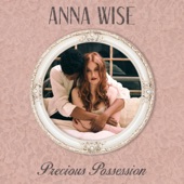 Anna Wise - Precious Possession