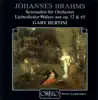 Stream & download Brahms: Serenaden für Orchester & Liebeslieder-Walzer aus, Op. 52 & 65