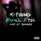 Freak Bitch (feat. O.T. Genasis) - K-Young lyrics