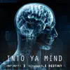 Into Ya Mind (feat. Ro James & Destiny) - Single album lyrics, reviews, download
