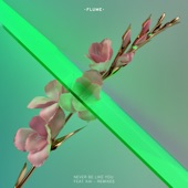 Never Be Like You (feat. Kai) [Remixes] - EP artwork