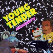 Young Tender - Don't Get Me Wrong