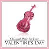 Classical Music for Your Valentine's Day