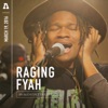 Raging Fyah on Audiotree Live - EP