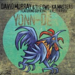 David Murray & The Gwo-Ka Masters - Moman Colombo (feat. Guy Konket & Klod Kiavué)